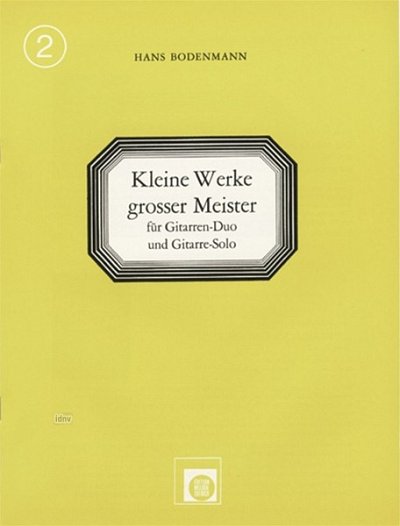 H. Bodenmann: Kleine Werke Grosser Meister 2
