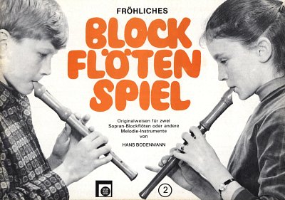 H. Bodenmann: Fröhliches Blockflötenspiel 2, 2Sbfl (Sppa)
