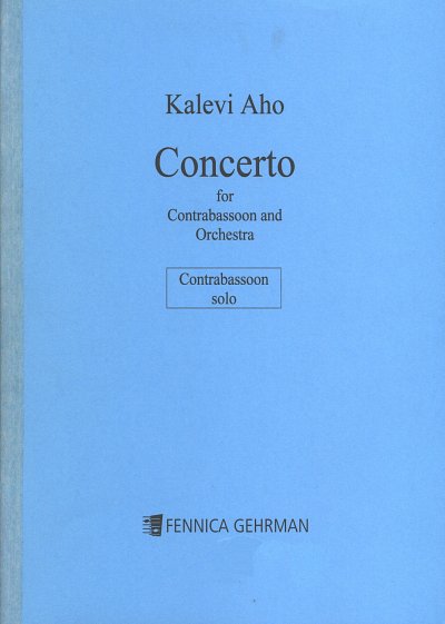 K. Aho: Contrabassoon Concerto, KfgOrch (Kfgsolo)