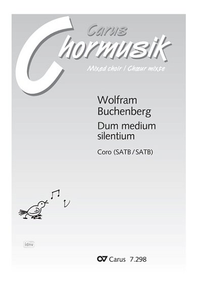 DL: W. Buchenberg: Dum medium silentium (Part.)