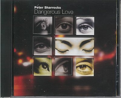 P. Sharrocks: Dangerous Love - CD (CD)