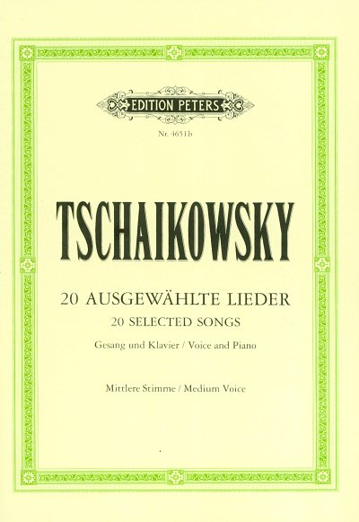 P.I. Tschaikowsky: Ausgewaehlte Lieder