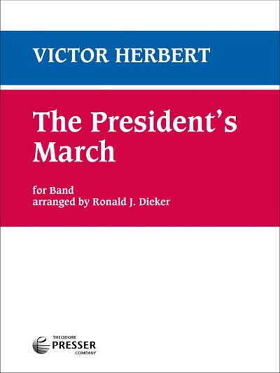 H. Victor: The President's March, Blaso (Pa+St)