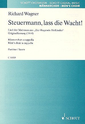 R. Wagner: Steuermann, lass die Wacht! WWV 63