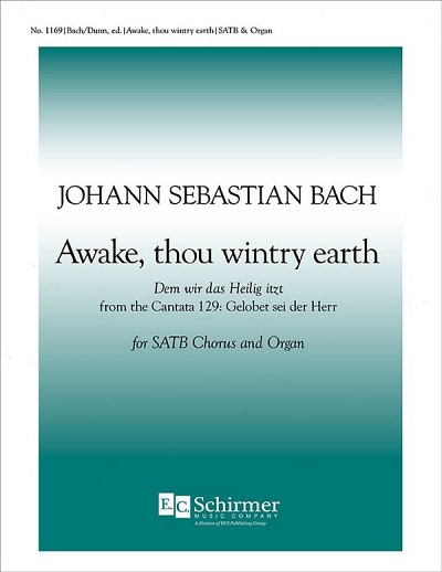 J.S. Bach: Cantata 129: Awake, thou wintry ea, GchOrg (Chpa)