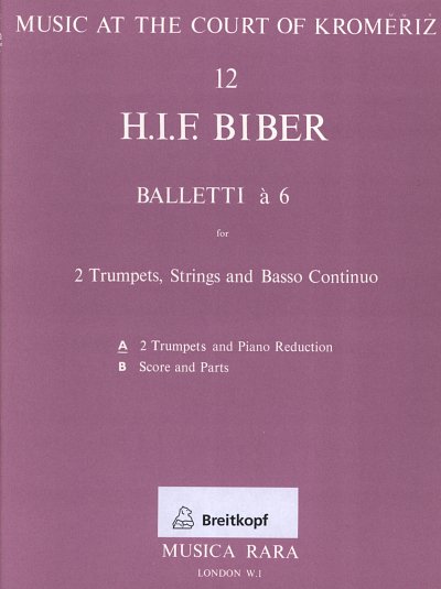 H.I.F. Biber: Balletti A 6 C-Dur