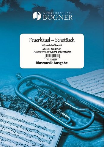 (Traditional): Feuerhäusl-Schottisch, Blask