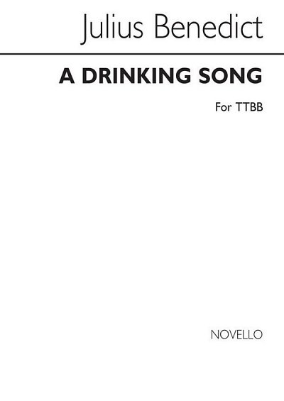 J. Benedict: Benedict A Drinking Song Ttbb, Ch (Chpa)