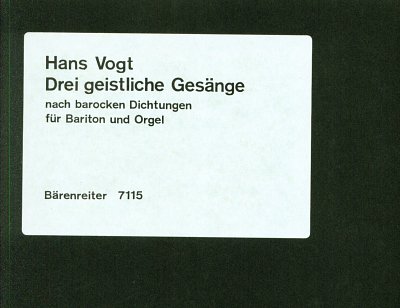 H. Vogt: Drei geistliche Gesänge (1981/1983)