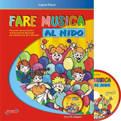 L. Facci: Fare Musica Al Nido (Bu+CD)