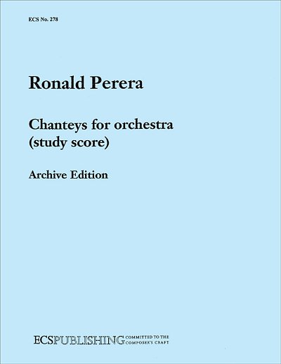 R. Perera: Chanteys for Orchestra