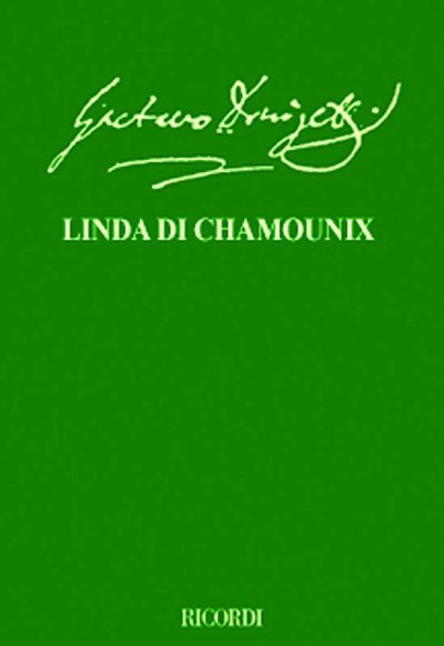 G. Donizetti: Linda Di Chamounix, GsGchOrch (Part.)