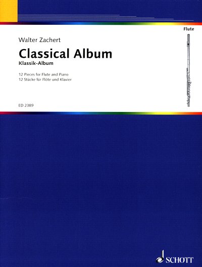 W. Zachert: Klassisches Flöten-Album, FlKlav (KlavpaSt)
