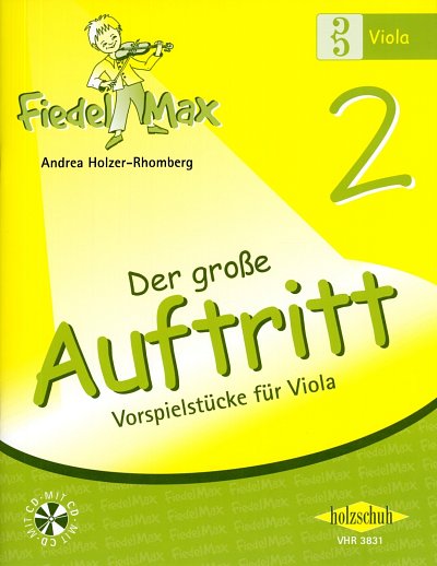 A. Holzer-Rhomberg: Fiedel-Max -Der große Auftritt , Vla;Klv