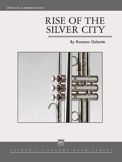 R. Galante: Rise Of The Silver City, Blasorch (Pa+St)