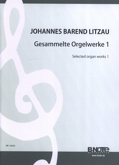 L.J.B. (1822-1893): Gesammelte Orgelwerke 1, Org