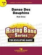 R. Grice: Danse Des Dauphins (Dance of the Do, Blaso (Pa+St)