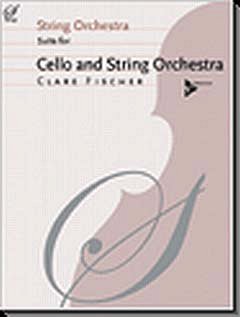C. Fischer i inni: Suite For Cello And String Orchestra