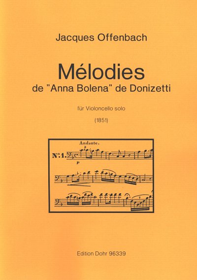 J. Offenbach: Mélodies de Anna Bolena de Donizet, Vc (Part.)