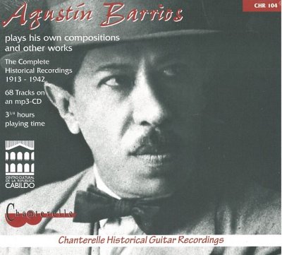 A. Barrios Mangoré: Augustín Barrios, Git (MP3-CD)