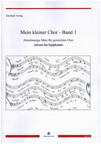 E. Arning: Mein kleiner Chor 1, Gch3Org (Chpa)