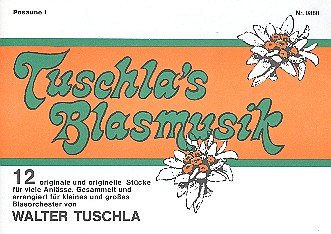 Tuschla's Blasmusik, Blask (Pos1)