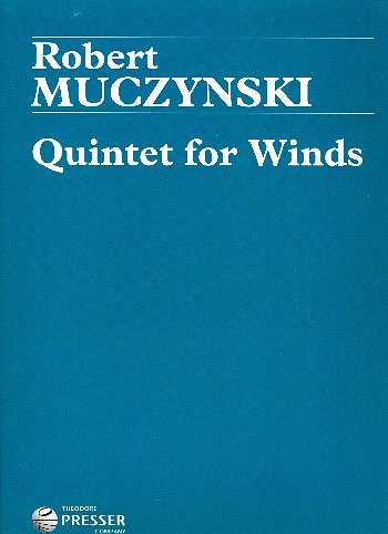 R. Muczynski: Quintet for Winds op. 45, FlObKlHrFg (Pa+St)