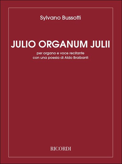 S. Bussotti: Julio Organum Julii