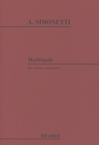 A. Simonetti: Madrigale