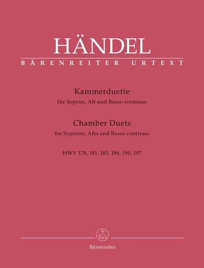 G.F. Händel: Kammerduette für Sopran, Alt und Basso continuo HWV 178, 181, 185, 186, 190, 197