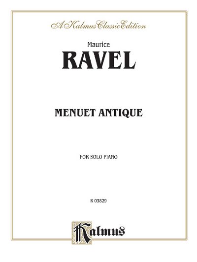 M. Ravel: Menuet Antique