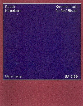 R. Kelterborn: Kammermusik für fünf Bläser (1974) (Stp)