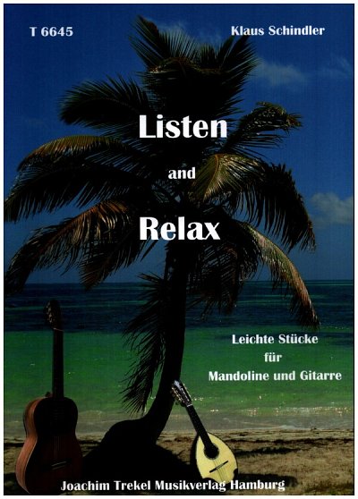 K. Schindler: Listen and Relax, MandGit (Sppa)