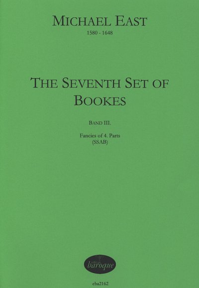 M. East: The seventh Set of Bookes 3, 4VdG (Pa+St)