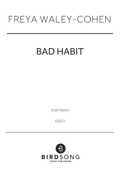 DL: F. Waley-Cohen: Bad Habit, Klav