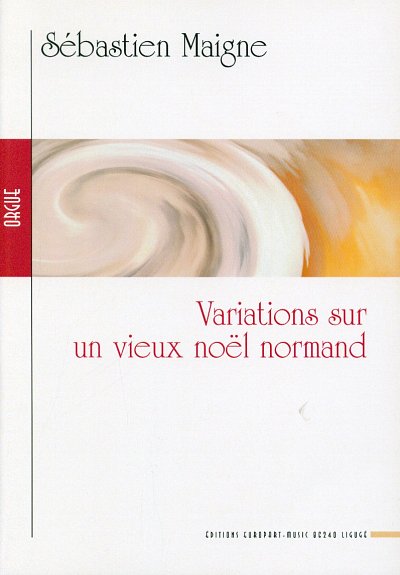 AQ: Maigne Sebastian: Variations Sur Un Vieux Noel  (B-Ware)
