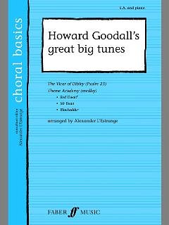 Howard Goodall's Great Big Tunes Choral Basics