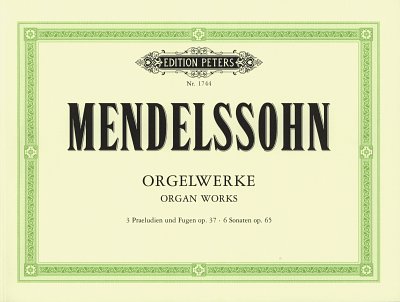 F. Mendelssohn Barth: Orgelwerke, Org