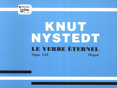 K. Nystedt: Le Verbe Eternal Op 133