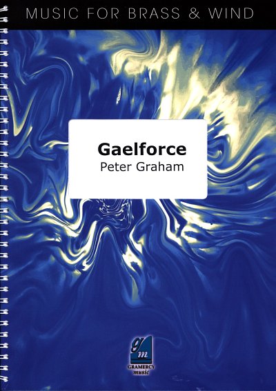 P. Graham (GB): Gaelforce, Brassb (Part.)