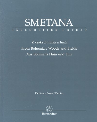 B. Smetana: Aus Böhmens Hain und Flur, Sinfo (Part)