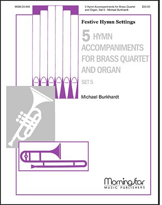 M. Burkhardt: 5 Hymn Accompaniments for Brass & Orga (Pa+St)