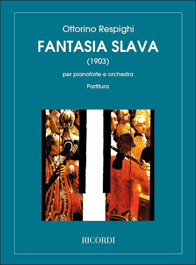 O. Respighi: Fantasia Slava In Sol Minore (Part.)