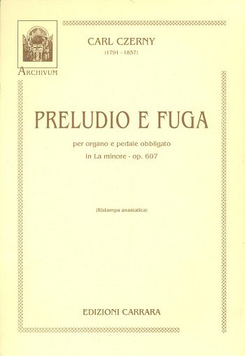 C. Czerny i inni: Preludio e Fuga in La min. op. 607