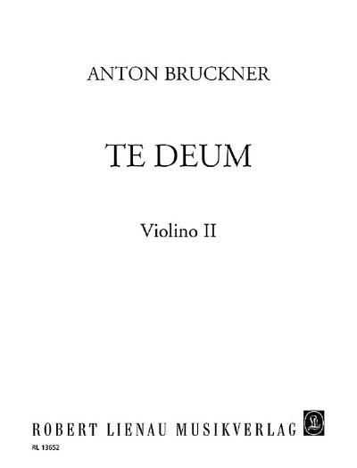 A. Bruckner: Te Deum , GsGchOrch (Vl2)