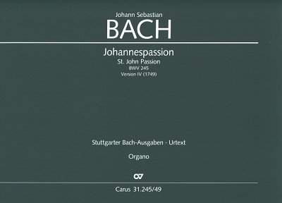 J.S. Bach: Johannespassion, SolGChOrch (Org)