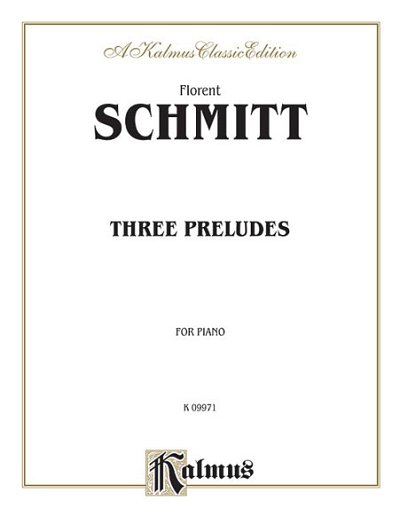 F. Schmitt: Three Preludes, Klav