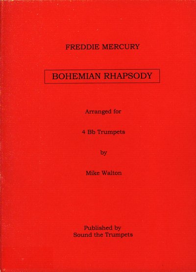 F. Mercury: Bohemian Rhapsody, 4Trp (Pa+St)