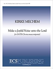 K. Mechem: Make a Joyful Noise Unto the Lor, Gch;Klav (Chpa)