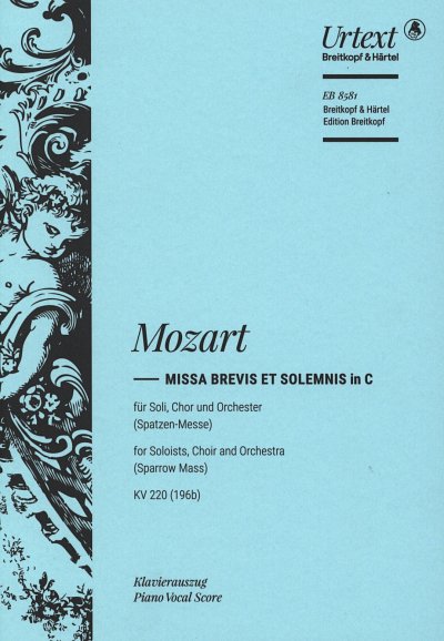 AQ: W.A. Mozart: Missa Brevis C-Dur Kv 220 (Spatzen (B-Ware)